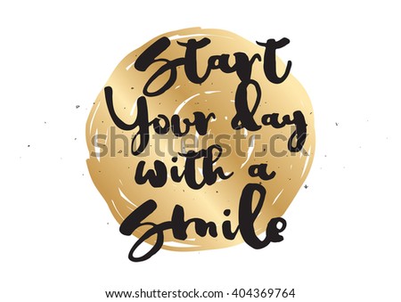 Start today with a smile inspirational inscription. Greeting card with calligraphy. Hand drawn lettering design. Photo overlay. Typography for banner, poster or apparel design. Isolated vector.
