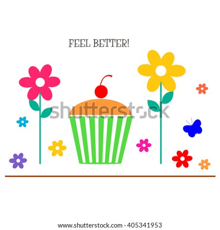  Cupcake and Flowers - Feel Better!