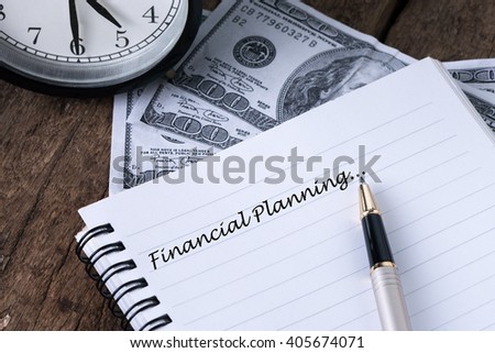 Financial Planning With Text Writting-Concept Photo.