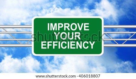 Improve Your Efficiency Road Sign