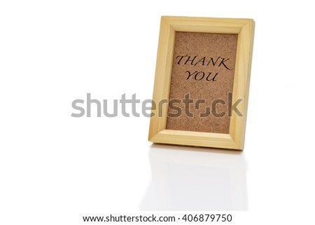 wooden frame with fill isolated on white paper, write "THANK YOU"