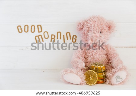 Teddy bear with good morning message