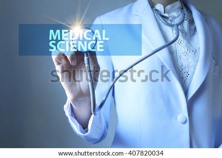 Doctor holding stethoscope with  MEDICAL SCIENCE text , Health concept 