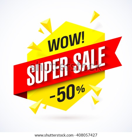 Super Sale poster, banner. Big sale, clearance. Vector illustration.
