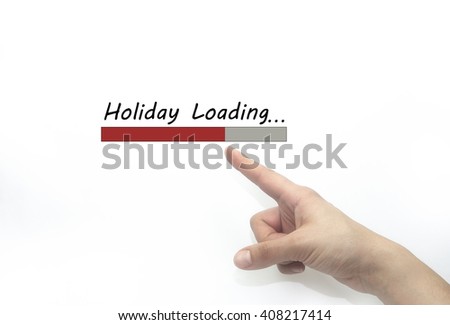 holiday loading bar whit hand. holiday concept