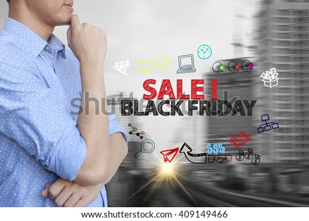 young man stand and thinking with BLACK FRIDAY SALE  text 
