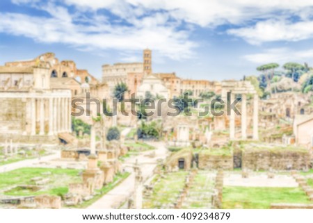Defocused background with scenic view over the ruins of the Roman Forum in Rome, Italy. Intentionally blurred post production for bokeh effect