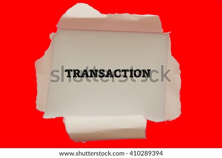 Transaction word written under torn paper.