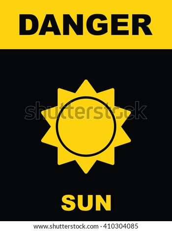 Sun Danger sign . Vector illustration
