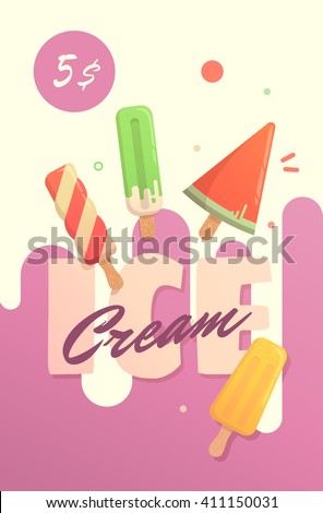 Summer poster for the ice cream shop. Funny ice cream, candies, watermelon. Flat Simple design with a funny character.
