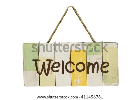 Wooden sign that says welcome.