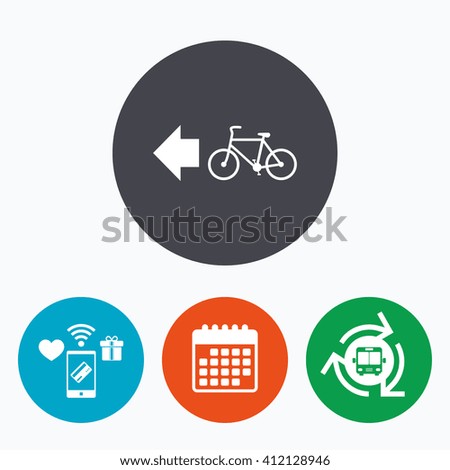 Bicycle path trail sign icon. Cycle path. Left arrow symbol. Mobile payments, calendar and wifi icons. Bus shuttle.