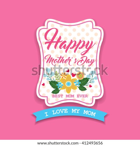 Happy Mother's Day - Lovely Greeting Card / Happy mother's day on a white background
