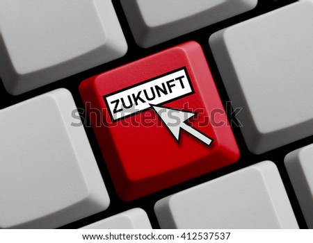 Computer keyboard with cursor is showing Future in german language
