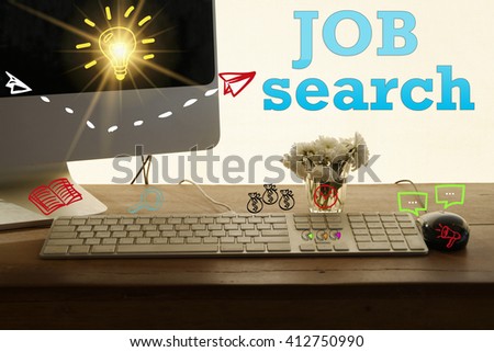 JOB SEARCH concept in home office , business concept , business idea ,strategy concept