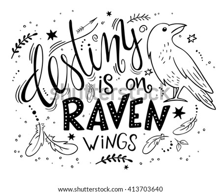 vector hand drawn lettering with raven surrounded with curly, swirly, arrow, feather shapes.