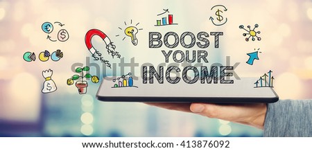 Boost Your Income concept with man holding a tablet computer