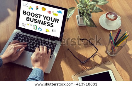 BOOST YOUR BUSINESS man hand on table Business, coffee, Split tone