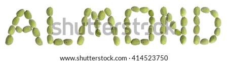 Word ALMOND made of almonds fruits isolated on a white background