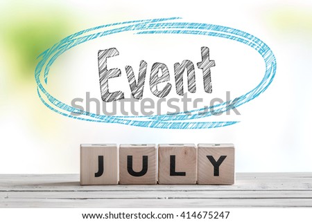 July event message on a stage in the summer