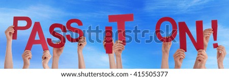People Hands Holding Red Word Pass It On Blue Sky