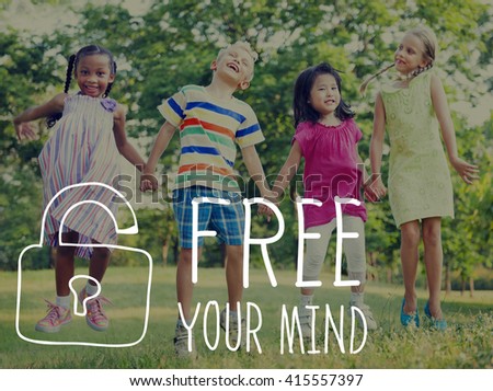 Free Your Mind Awareness Attitude Concept