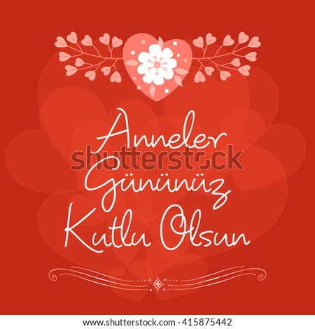 Lettering Happy Mothers Day. Hand-drawn card with flower. (Turkish: Anneler Gununuz Kutlu Olsun) Vector illustration