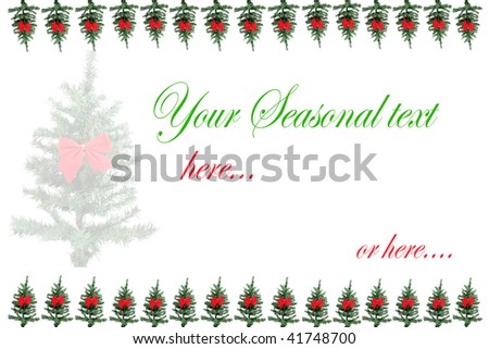 Green pine  christmas tree with red festive bows as a greeting card or paint over the text white to use as a background, frame or border