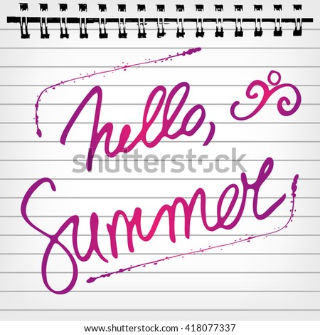 Welcoming memo card with hand written lettering Hello Summer in notepad sheet. Vector illustration