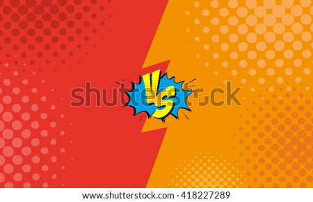 Versus letters fight backgrounds comics style design. Vector illustration Royalty-Free Stock Photo #418227289
