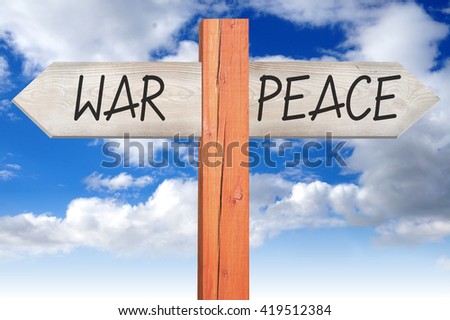 War or peace - wooden signpost