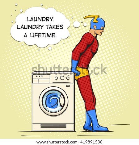 Superhero in the laundry cartoon pop art raster illustration. Human comic book vintage retro style. 