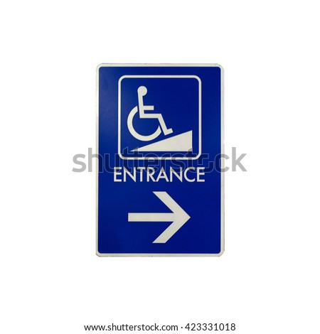 isolated entrance sign for people with a disabilities
