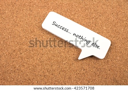 Success and Motivation Notes on Cork Board.