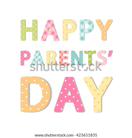 Cute Parents Day banner as bright festive letters in shabby chic style