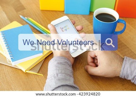 We Need Volunteers
