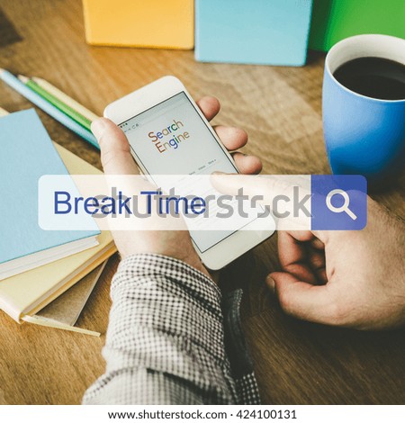Break Time Concept