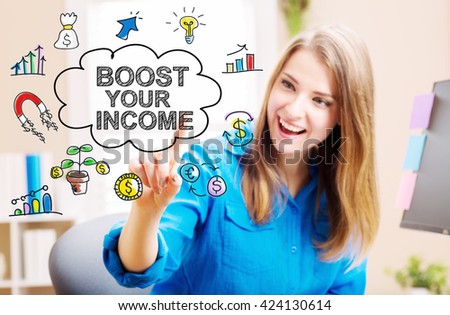 Boost your Income concept with young woman in her home office