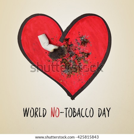 a cigarette butt put out on a drawing of a red heart and the text world no-tobacco day on a beige background