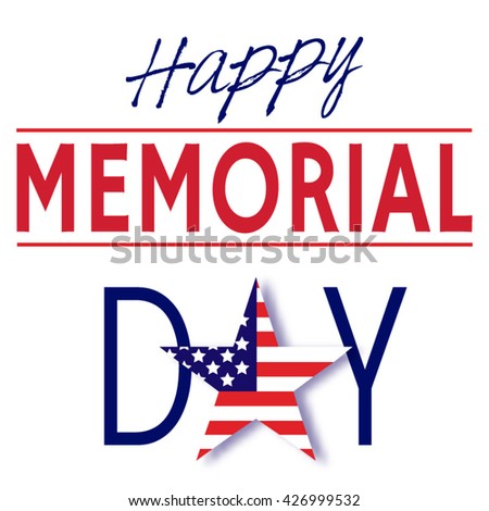 Happy Memorial Day. Memorial Day banner. Memorial Day celebration poster. Memorial Day flag. Memorial Day card. Memorial Day vector card. Memorial day card, vector illustration.