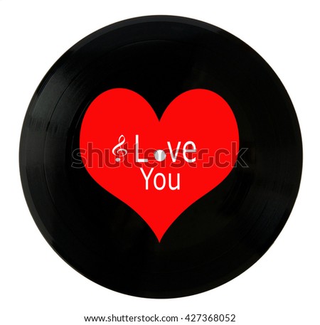 Valentines day vinyl record with greeting and realistic hole isolated on white background