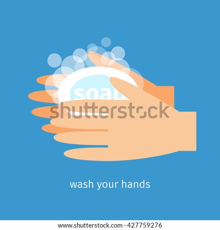 Wash your hands with soap and water