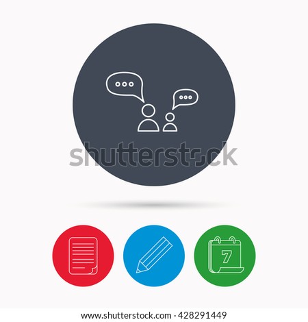 Dialog icon. Chat speech bubbles sign. Discussion messages symbol. Calendar, pencil or edit and document file signs. Vector