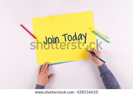 Hand writing Join Today on yellow paper