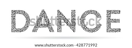 Word made of musical notes on white background. Black notes pattern. Black and white design. Word dance shape. Poster and decoration idea.