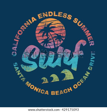 Vector illustration on the theme of surf and surfing in California, Santa Monica beach. Grunge background. Typography, t-shirt graphics, print, poster, banner, flyer, postcard