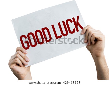Good Luck placard isolated on white background Royalty-Free Stock Photo #429418198