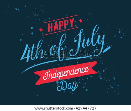 Fourth of July, United Stated independence day greeting. July 4th typographic design. Usable for greeting cards, banners, print. Royalty-Free Stock Photo #429447727