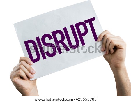 Disrupt placard isolated on white background