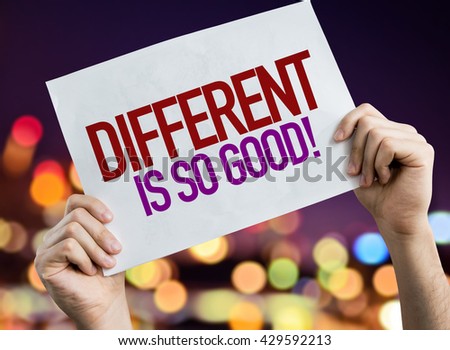 Different Is So Good placard with night lights on background